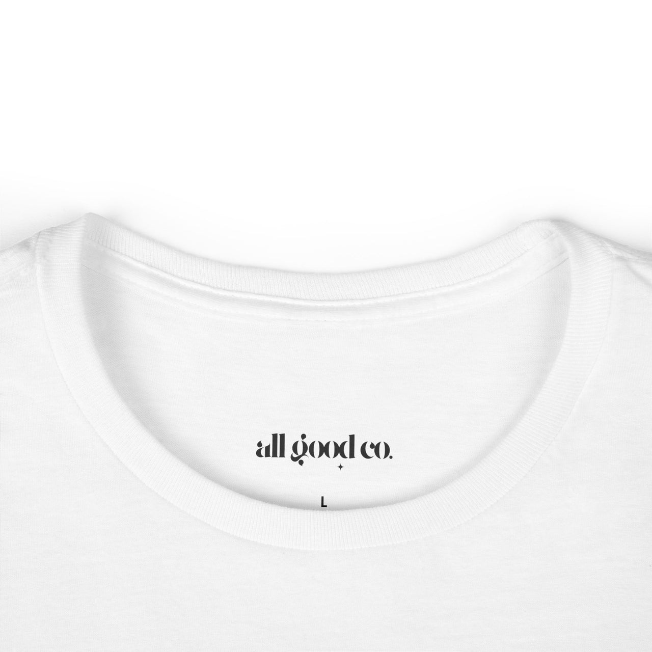 Women's All Good t-shirt