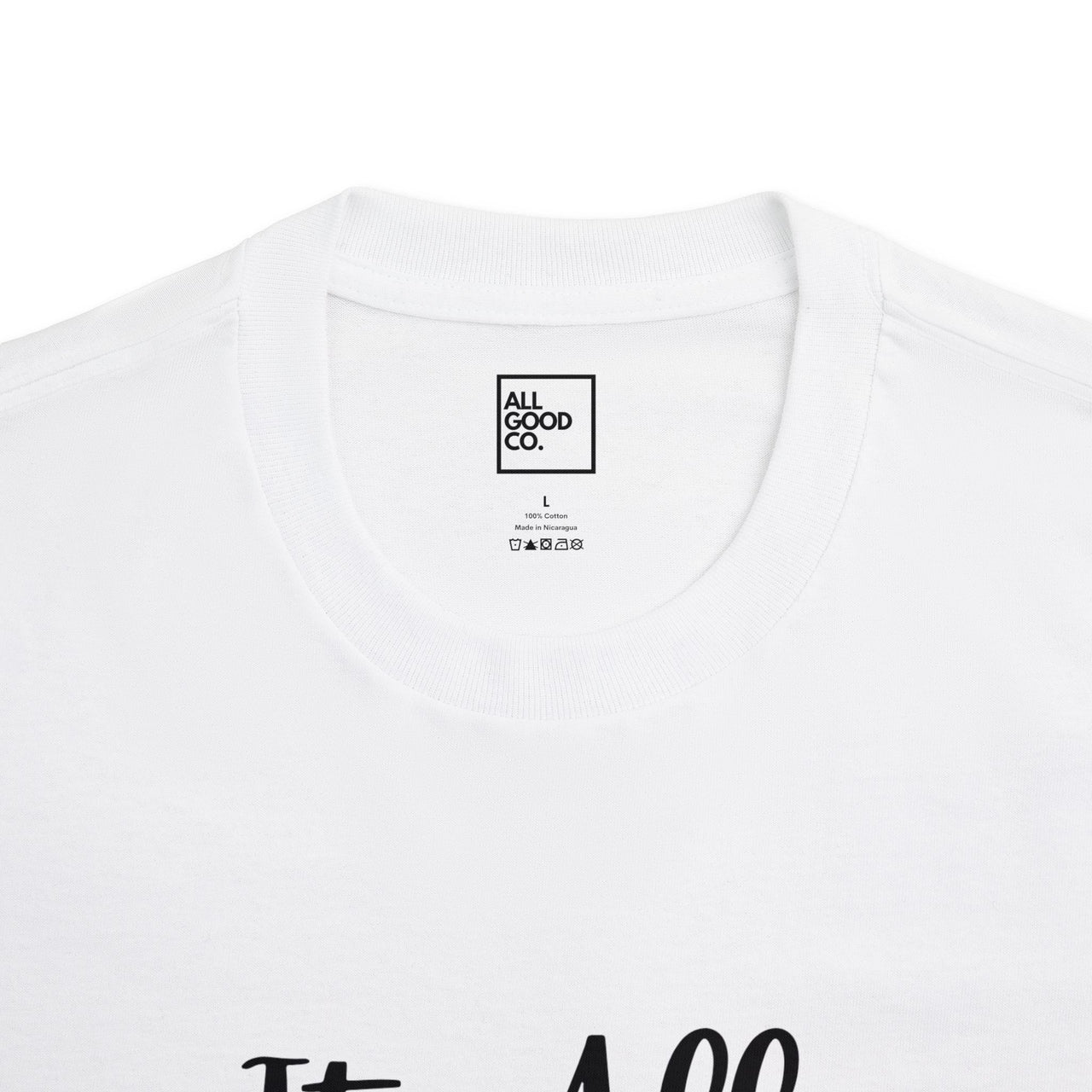 "It's All Good" T-shirt