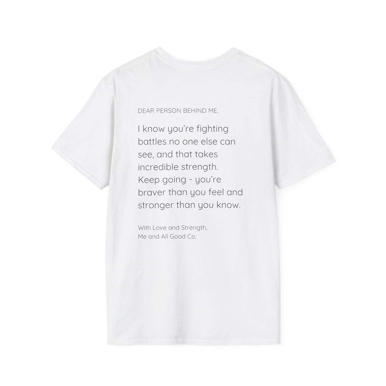 "Fighting Battles" Dear person behind me T-shirt